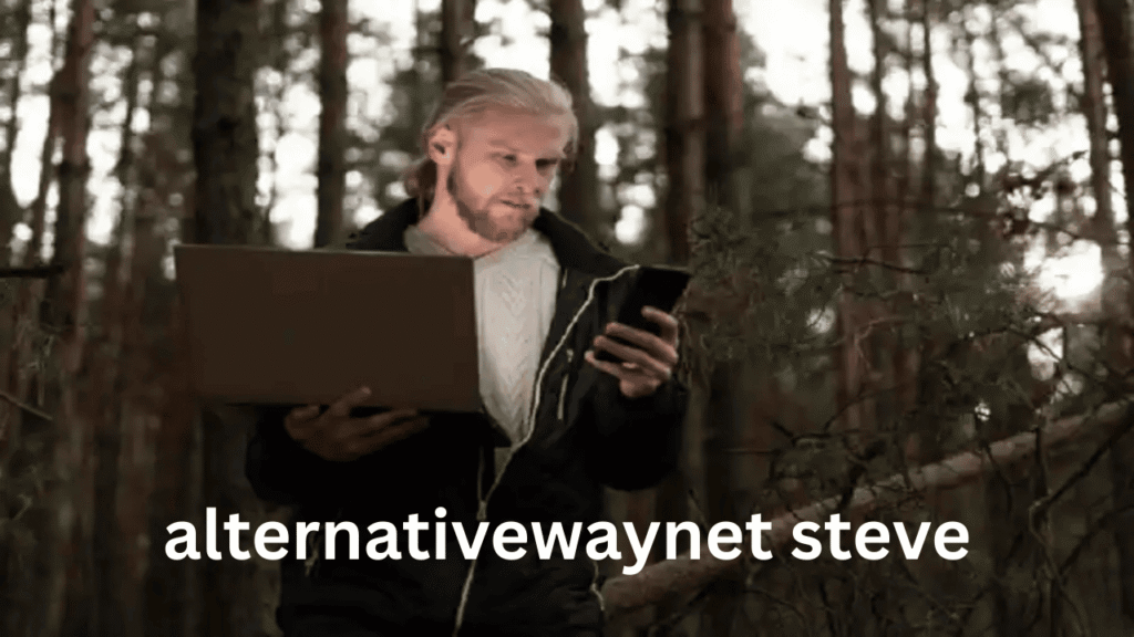 alternativewaynet steve