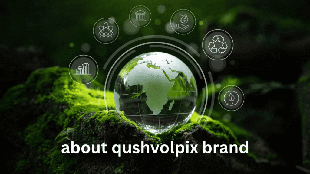 about qushvolpix brand