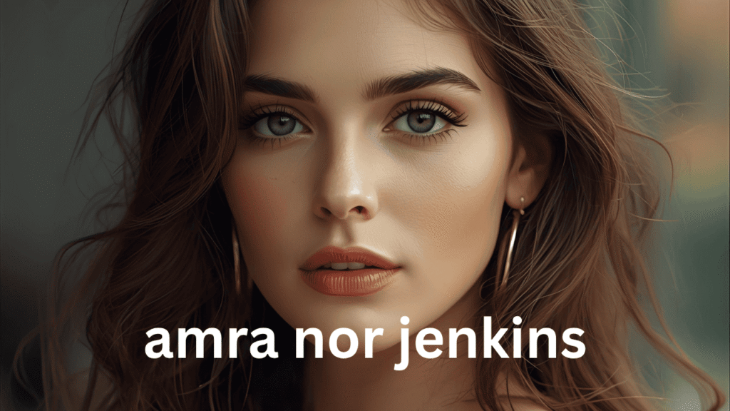 amra nor jenkins
